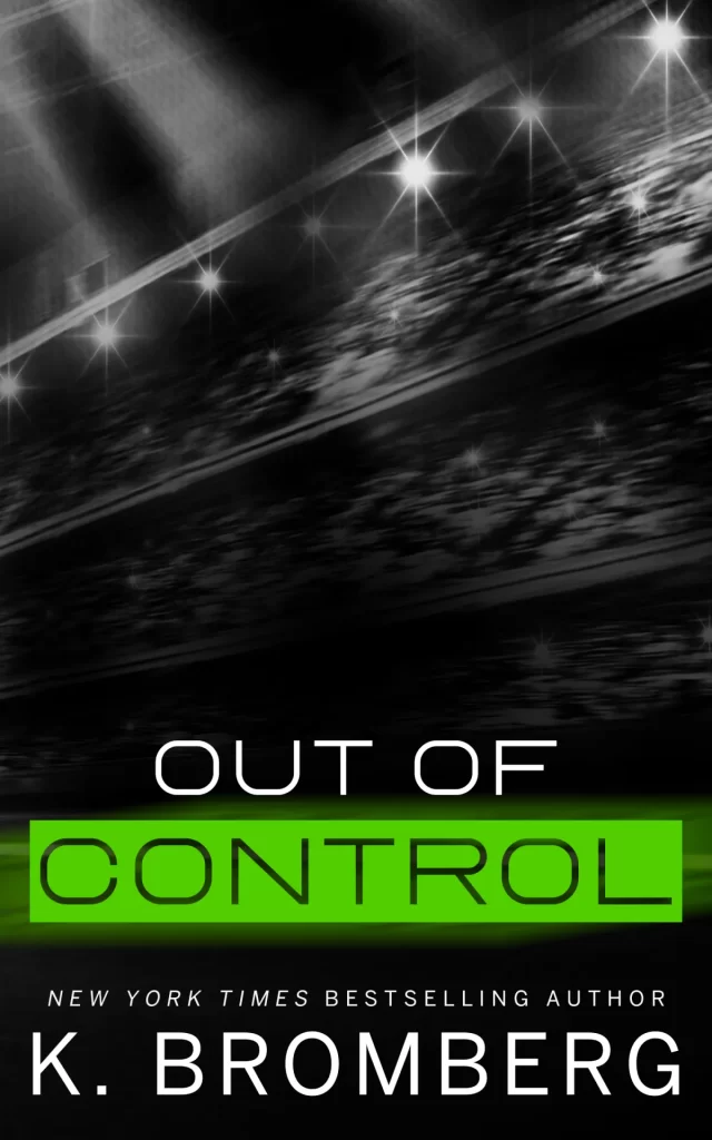 out of control book k bromberg